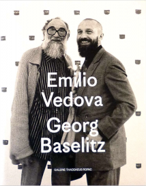 Georg Baselitz & Emilio Vedova