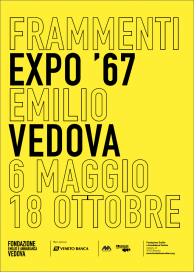 "Frammenti EXPO '67. Emilio Vedova", 2015