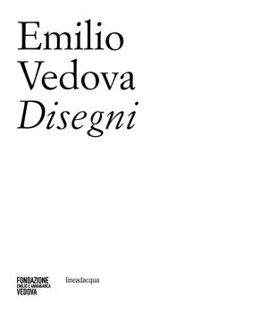 Emilio Vedova Disegni